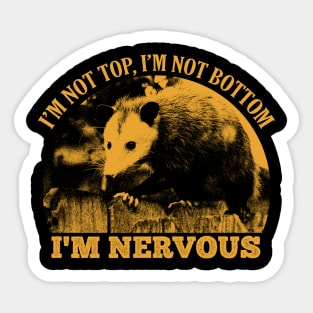 I'm Nervous Opossum Sticker